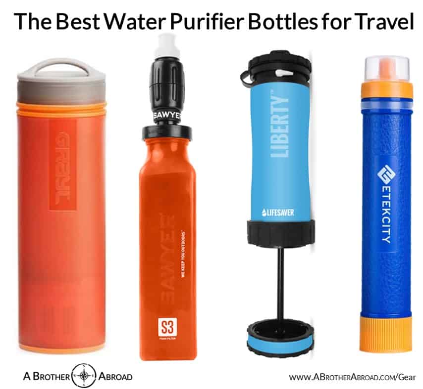 The Best Travel Water Purifier Bottles for travel - A Review by A Brother Abroad