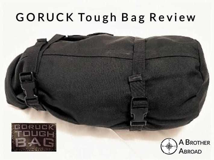 GORUCK Tough Bag Review by A Brother Abroad