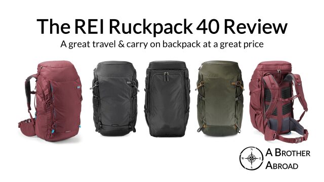 REI Ruckpack 40 Review: A Great, travel backpack carry on for new travelers and budget shoppers