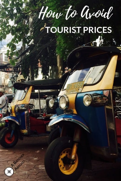 How to Avoid Tourist Prices in 4 Easy Steps