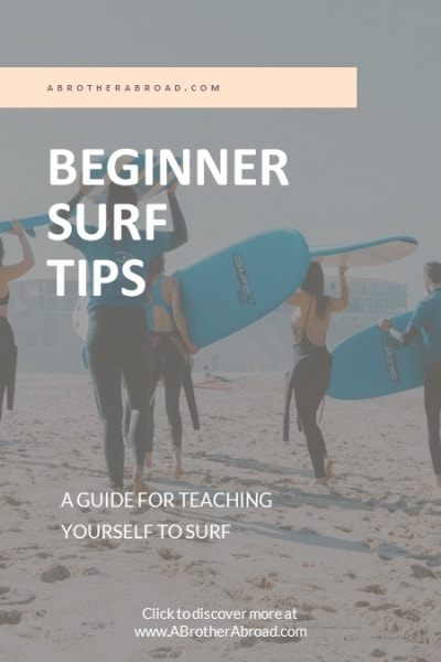 Surfing Tips For Beginners | A Brother Abroad