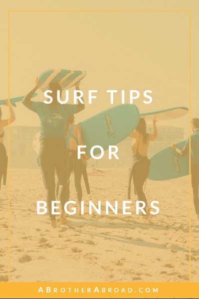 Surfing Tips For Beginners | A Brother Abroad