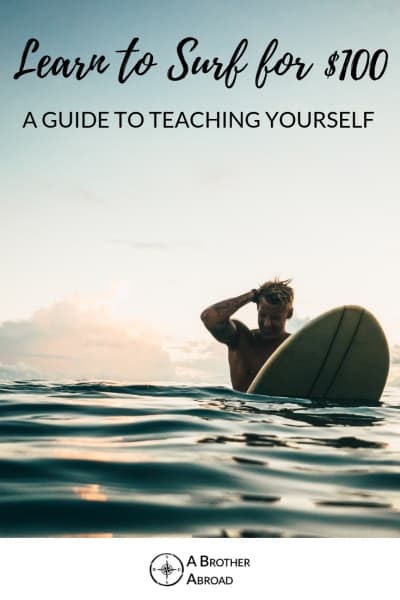 Learn How to Surf for $100 on Bali - A complete guide to teaching yourself to surf in a dream destination