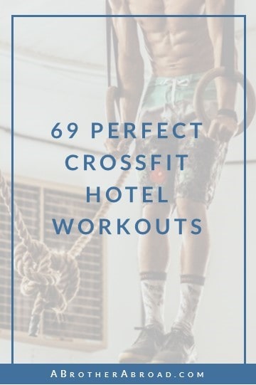 69 Great Crossfit Hotel WODs No Gear Workouts You Can Do Anywhere 