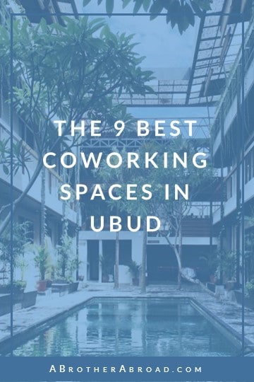 The 7 Best Ubud, Bali Coworking Spaces to Work, Live, and Give | A