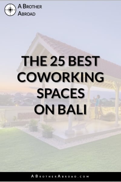 The Best Bali Coworking Spaces | A Brother Abroad