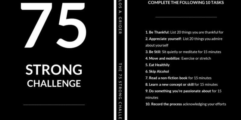 The 75 Strong Challenge: Build A Remarkable, Stronger You in 75 Days with These 10 Powerful Tasks