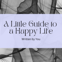 A Little Guide to a Happy Life Written by You, Life Design Exercise and Designing Your Life Workbook