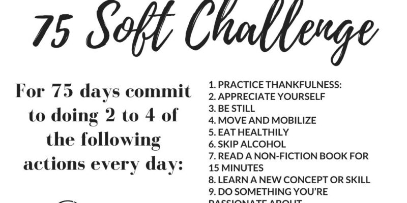 75 Soft Challenge: A Complete Guide to the Healthiest, Simplest Alternative to 75 Hard and 75 Strong