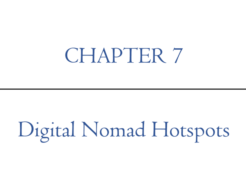 Chapter 7: Digital Nomad Hotspots | Digital Nomad Nation