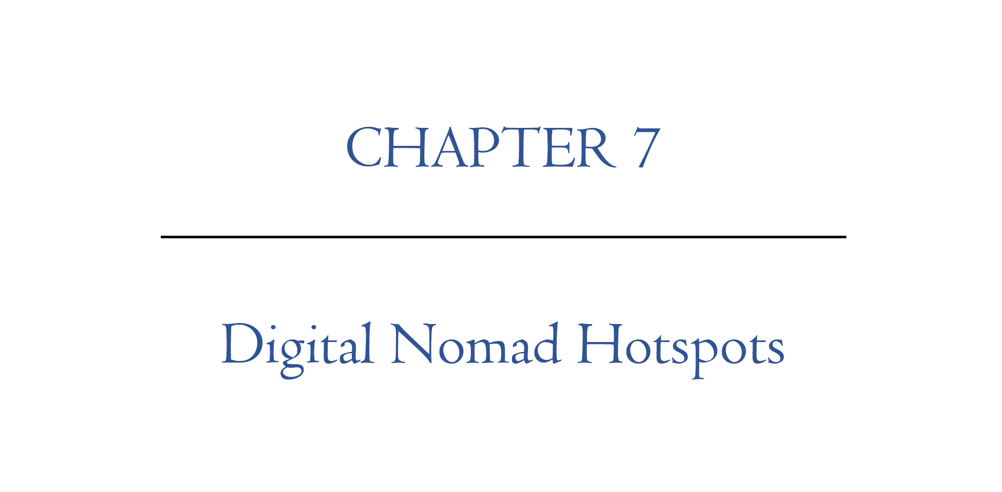Digital Nomad Nation Book Chapter 7 | Digital Nomad Hotspots