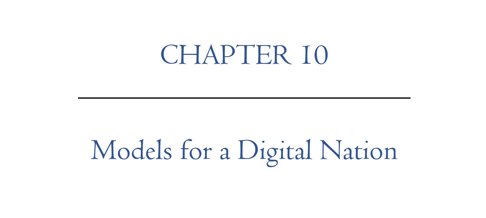 Digital Nomad Nation Chapter 10 | Models for a Digital Nation
