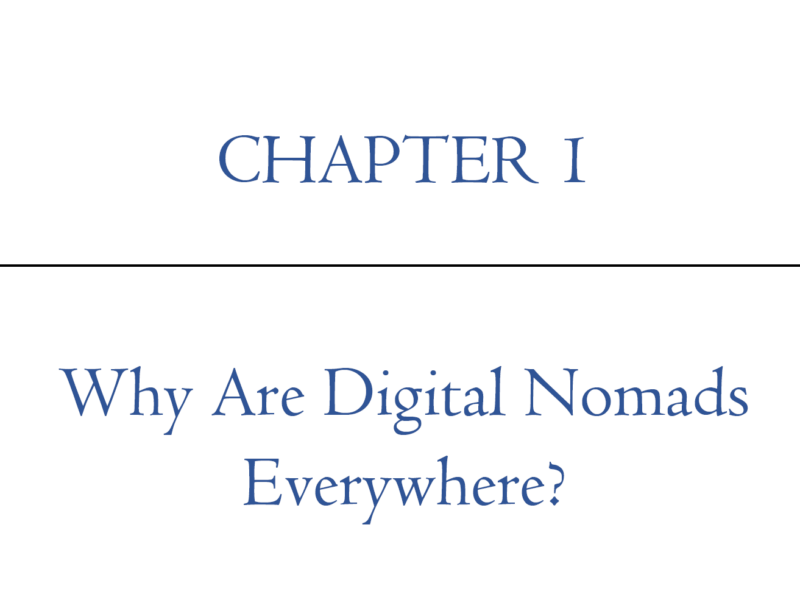 Chapter 1: Why are Digital Nomads Everywhere?