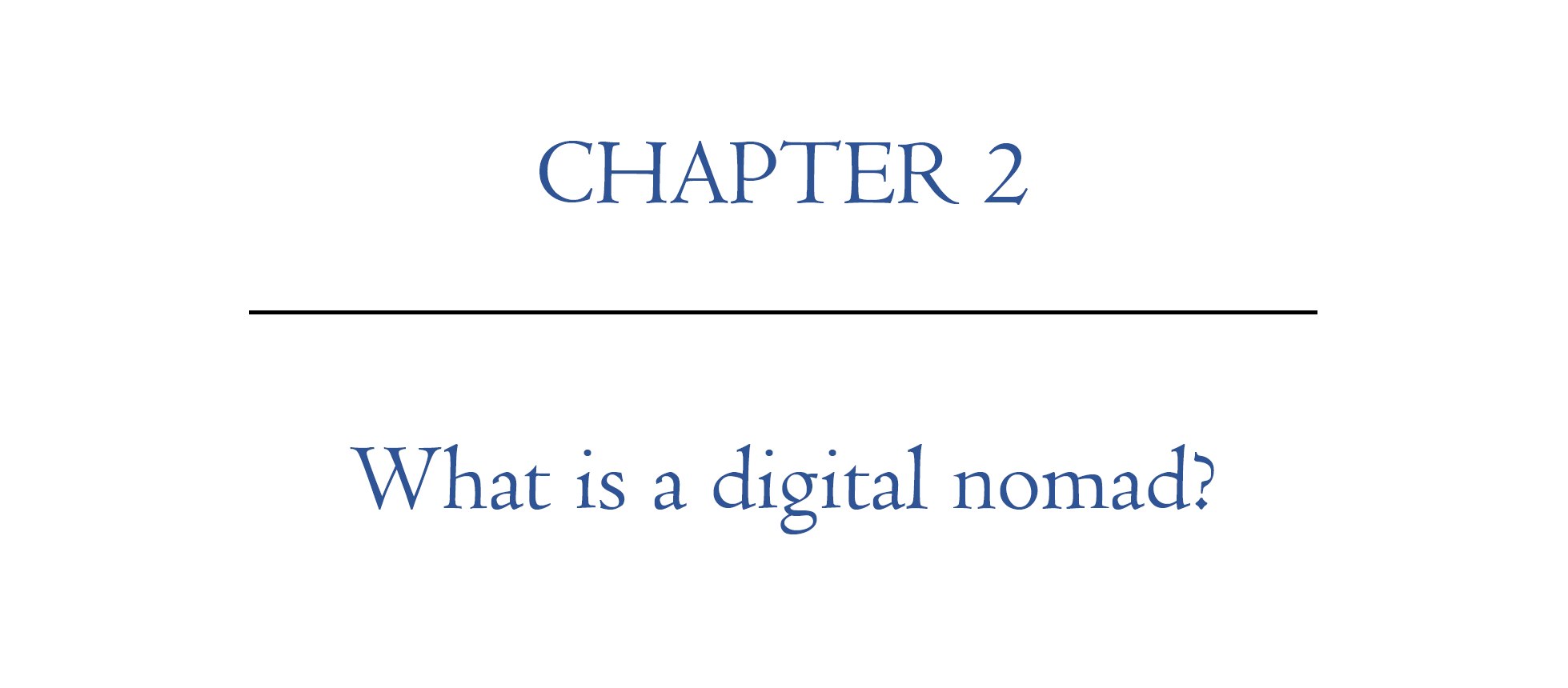 Digital Nomad Nation Book Chapter 2 What is a digital nomad?