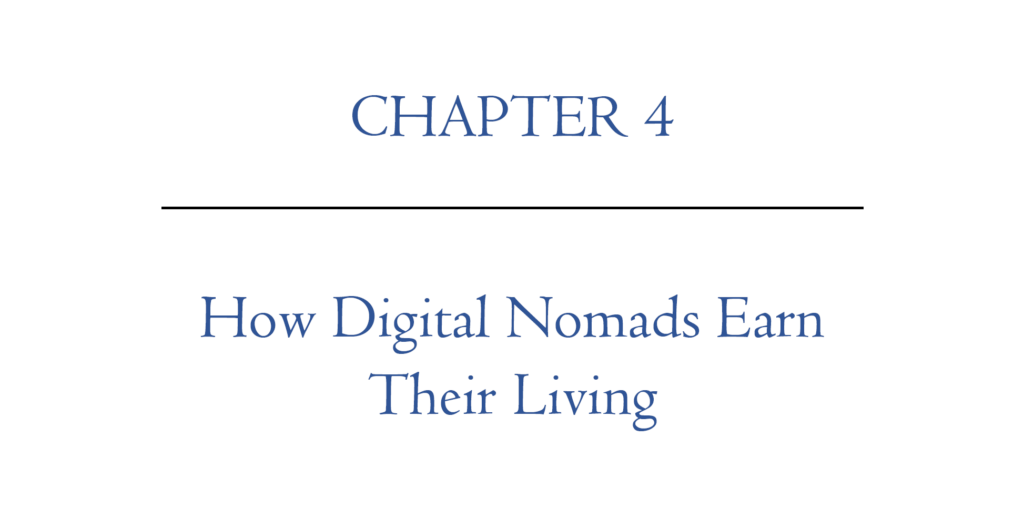 Digital Nomad Nation Book Chapter 4 | How Digital Nomads Their Living